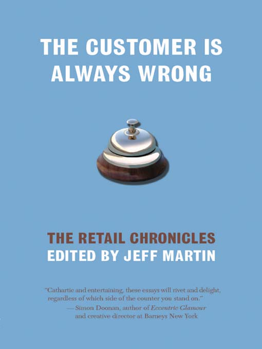 Title details for The Customer Is Always Wrong by Jeff Martin - Wait list